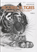 Histoires de tigres, t. 02